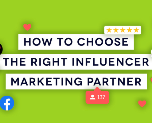 How to Choose the Right Influencer Marketing Partner